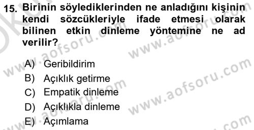 Çatışma ve Stres Yönetimi 2 Dersi 2022 - 2023 Yılı Yaz Okulu Sınav Soruları 15. Soru