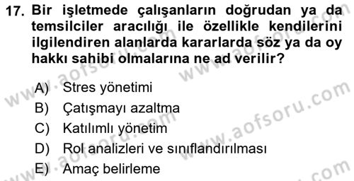 Çatışma ve Stres Yönetimi 2 Dersi 2022 - 2023 Yılı Yaz Okulu Sınav Soruları 17. Soru