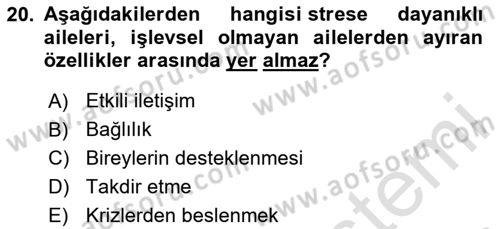 Çatışma ve Stres Yönetimi 2 Dersi 2023 - 2024 Yılı (Vize) Ara Sınav Soruları 20. Soru