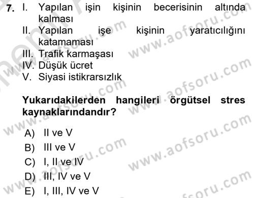 Çatışma ve Stres Yönetimi 2 Dersi 2023 - 2024 Yılı (Vize) Ara Sınav Soruları 7. Soru