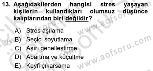 Çatışma ve Stres Yönetimi 2 Dersi 2023 - 2024 Yılı (Final) Dönem Sonu Sınav Soruları 13. Soru