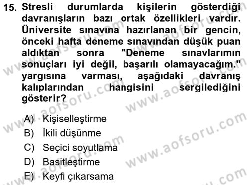 Çatışma ve Stres Yönetimi 2 Dersi 2023 - 2024 Yılı Yaz Okulu Sınav Soruları 15. Soru