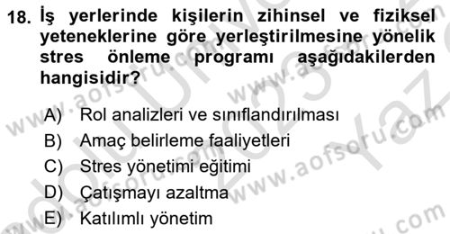 Çatışma ve Stres Yönetimi 2 Dersi 2023 - 2024 Yılı Yaz Okulu Sınav Soruları 18. Soru