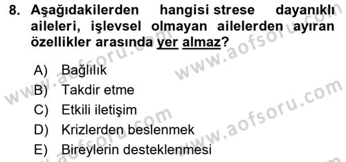 Çatışma ve Stres Yönetimi 2 Dersi 2023 - 2024 Yılı Yaz Okulu Sınav Soruları 8. Soru
