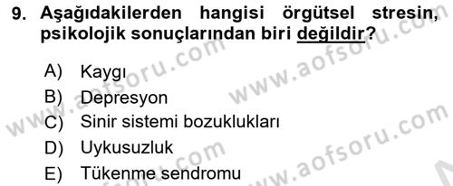 Çatışma ve Stres Yönetimi 2 Dersi 2023 - 2024 Yılı Yaz Okulu Sınav Soruları 9. Soru