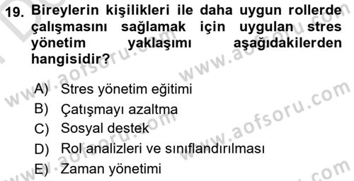 Çatışma ve Stres Yönetimi 2 Dersi 2024 - 2025 Yılı (Final) Dönem Sonu Sınav Soruları 19. Soru