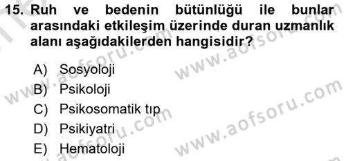 Çatışma ve Stres Yönetimi 2 Dersi 2025 - 2026 Yılı (Vize) Ara Sınav Soruları 15. Soru