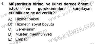 Çağrı Merkezinde Hizmet Dersi Ara Sınavı Deneme Sınav Soruları 1. Soru