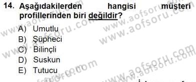 Çağrı Merkezinde Hizmet Dersi 2012 - 2013 Yılı (Final) Dönem Sonu Sınav Soruları 14. Soru