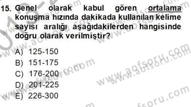 Çağrı Merkezinde Hizmet Dersi 2013 - 2014 Yılı (Final) Dönem Sonu Sınav Soruları 15. Soru