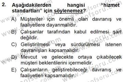 Çağrı Merkezinde Hizmet Dersi 2014 - 2015 Yılı (Vize) Ara Sınav Soruları 2. Soru