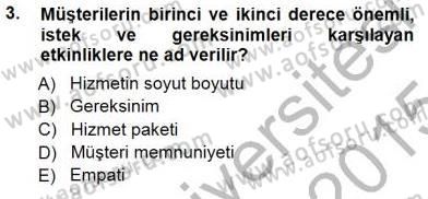 Çağrı Merkezinde Hizmet Dersi 2014 - 2015 Yılı (Vize) Ara Sınav Soruları 3. Soru