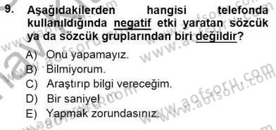 Çağrı Merkezinde Hizmet Dersi Ara Sınavı Deneme Sınav Soruları 9. Soru