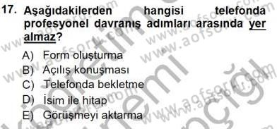 Çağrı Merkezinde Hizmet Dersi 2014 - 2015 Yılı (Final) Dönem Sonu Sınav Soruları 17. Soru