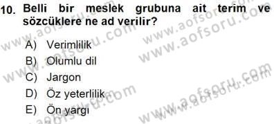 Çağrı Merkezinde Hizmet Dersi Ara Sınavı Deneme Sınav Soruları 10. Soru