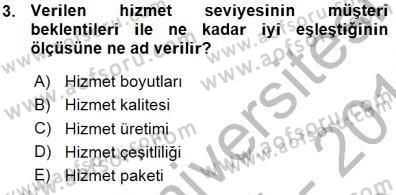 Çağrı Merkezinde Hizmet Dersi Ara Sınavı Deneme Sınav Soruları 3. Soru
