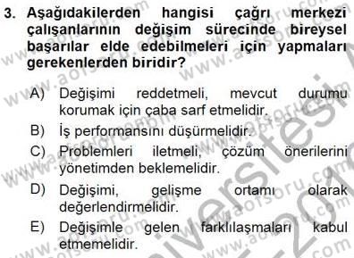 Çağrı Merkezinde Hizmet Dersi 2015 - 2016 Yılı (Final) Dönem Sonu Sınav Soruları 3. Soru