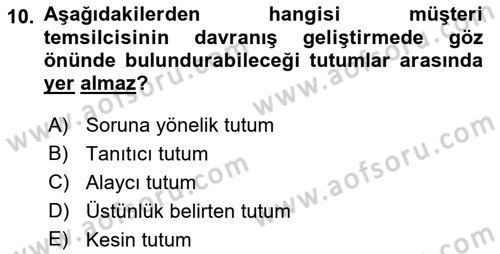 Çağrı Merkezinde Hizmet Dersi 2019 - 2020 Yılı (Final) Dönem Sonu Sınav Soruları 10. Soru