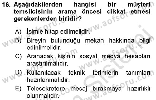 Çağrı Merkezinde Hizmet Dersi 2019 - 2020 Yılı (Final) Dönem Sonu Sınav Soruları 16. Soru