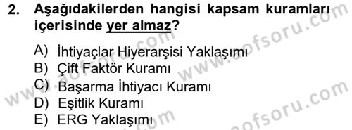 İş ve Yaşamda Motivasyon Dersi 2012 - 2013 Yılı (Vize) Ara Sınav Soruları 2. Soru