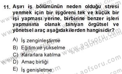 İş ve Yaşamda Motivasyon Dersi 2013 - 2014 Yılı (Final) Dönem Sonu Sınav Soruları 11. Soru