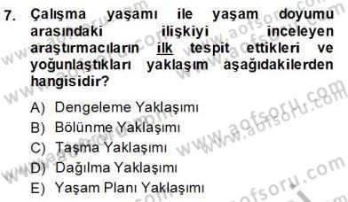 İş ve Yaşamda Motivasyon Dersi 2013 - 2014 Yılı (Final) Dönem Sonu Sınav Soruları 7. Soru
