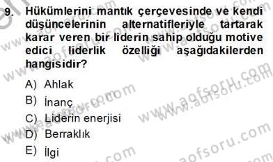 İş ve Yaşamda Motivasyon Dersi 2013 - 2014 Yılı (Final) Dönem Sonu Sınav Soruları 9. Soru