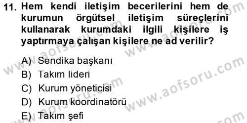 İş ve Yaşamda Motivasyon Dersi 2013 - 2014 Yılı Tek Ders Sınav Soruları 11. Soru