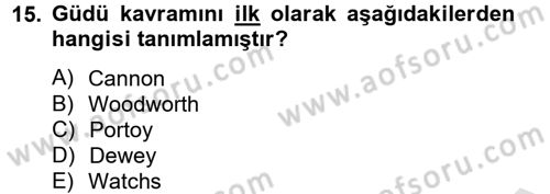 İş ve Yaşamda Motivasyon Dersi 2013 - 2014 Yılı Tek Ders Sınav Soruları 15. Soru