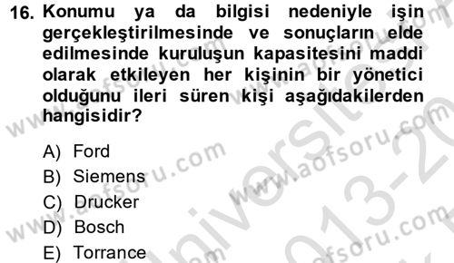 İş ve Yaşamda Motivasyon Dersi 2013 - 2014 Yılı Tek Ders Sınav Soruları 16. Soru
