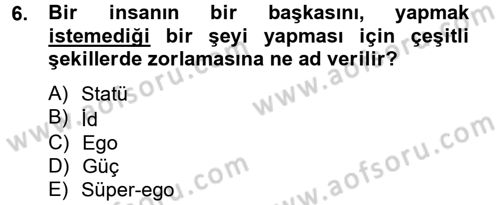 İş ve Yaşamda Motivasyon Dersi 2013 - 2014 Yılı Tek Ders Sınav Soruları 6. Soru