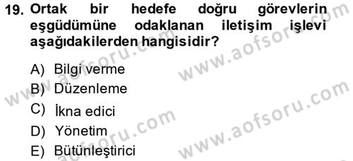 İş ve Yaşamda Motivasyon Dersi 2014 - 2015 Yılı (Vize) Ara Sınav Soruları 19. Soru