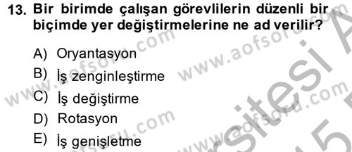 İş ve Yaşamda Motivasyon Dersi 2014 - 2015 Yılı (Final) Dönem Sonu Sınav Soruları 13. Soru