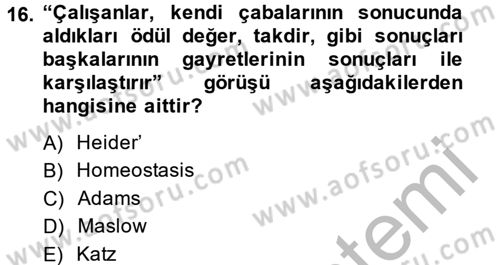 İş ve Yaşamda Motivasyon Dersi 2014 - 2015 Yılı (Final) Dönem Sonu Sınav Soruları 16. Soru