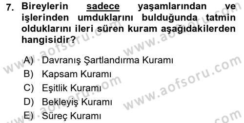 İş ve Yaşamda Motivasyon Dersi 2015 - 2016 Yılı (Vize) Ara Sınav Soruları 7. Soru
