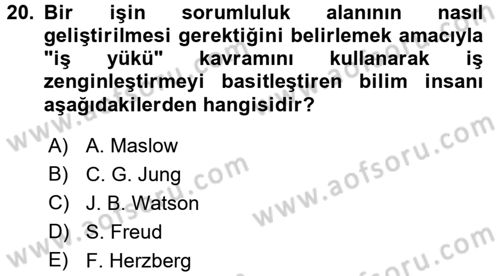 İş ve Yaşamda Motivasyon Dersi 2015 - 2016 Yılı (Final) Dönem Sonu Sınav Soruları 20. Soru