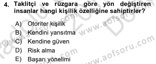 İş ve Yaşamda Motivasyon Dersi 2015 - 2016 Yılı (Final) Dönem Sonu Sınav Soruları 4. Soru