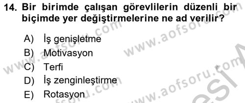 İş ve Yaşamda Motivasyon Dersi 2016 - 2017 Yılı 3 Ders Sınav Soruları 14. Soru