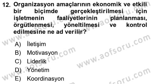 İş ve Yaşamda Motivasyon Dersi 2016 - 2017 Yılı (Final) Dönem Sonu Sınav Soruları 12. Soru