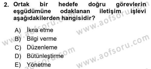 İş ve Yaşamda Motivasyon Dersi 2016 - 2017 Yılı (Final) Dönem Sonu Sınav Soruları 2. Soru