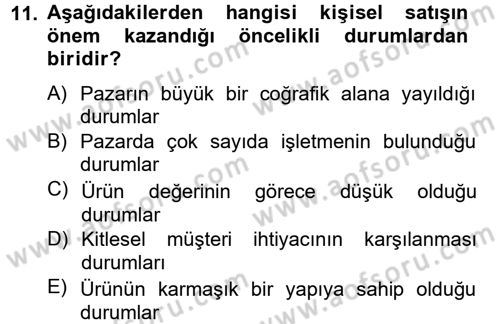 Satış Yönetimi ve Telefonda Satış Dersi 2012 - 2013 Yılı (Vize) Ara Sınav Soruları 11. Soru
