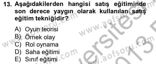 Satış Yönetimi ve Telefonda Satış Dersi 2012 - 2013 Yılı (Vize) Ara Sınav Soruları 13. Soru