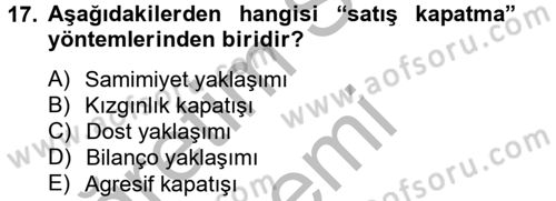 Satış Yönetimi ve Telefonda Satış Dersi 2012 - 2013 Yılı (Vize) Ara Sınav Soruları 17. Soru