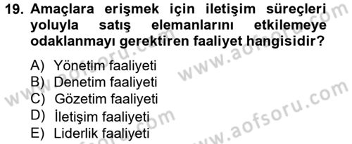 Satış Yönetimi ve Telefonda Satış Dersi 2012 - 2013 Yılı (Vize) Ara Sınav Soruları 19. Soru
