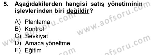 Satış Yönetimi ve Telefonda Satış Dersi 2012 - 2013 Yılı (Final) Dönem Sonu Sınav Soruları 5. Soru