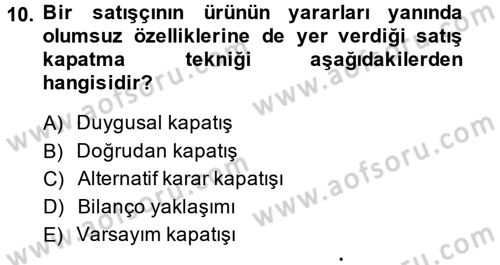 Satış Yönetimi ve Telefonda Satış Dersi 2013 - 2014 Yılı (Vize) Ara Sınav Soruları 10. Soru