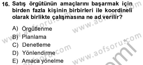 Satış Yönetimi ve Telefonda Satış Dersi 2013 - 2014 Yılı (Vize) Ara Sınav Soruları 16. Soru