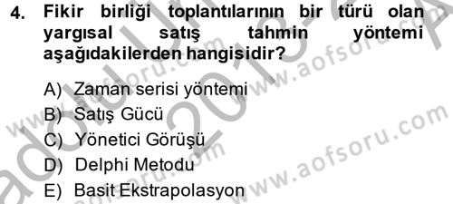 Satış Yönetimi ve Telefonda Satış Dersi 2013 - 2014 Yılı (Vize) Ara Sınav Soruları 4. Soru