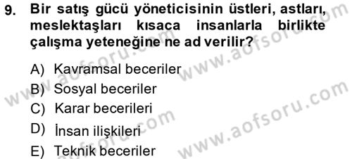 Satış Yönetimi ve Telefonda Satış Dersi 2013 - 2014 Yılı (Vize) Ara Sınav Soruları 9. Soru