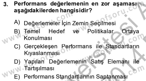 Satış Yönetimi ve Telefonda Satış Dersi 2013 - 2014 Yılı (Final) Dönem Sonu Sınav Soruları 3. Soru